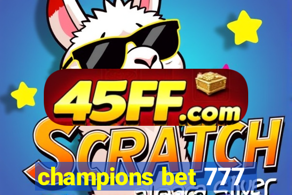 champions bet 777